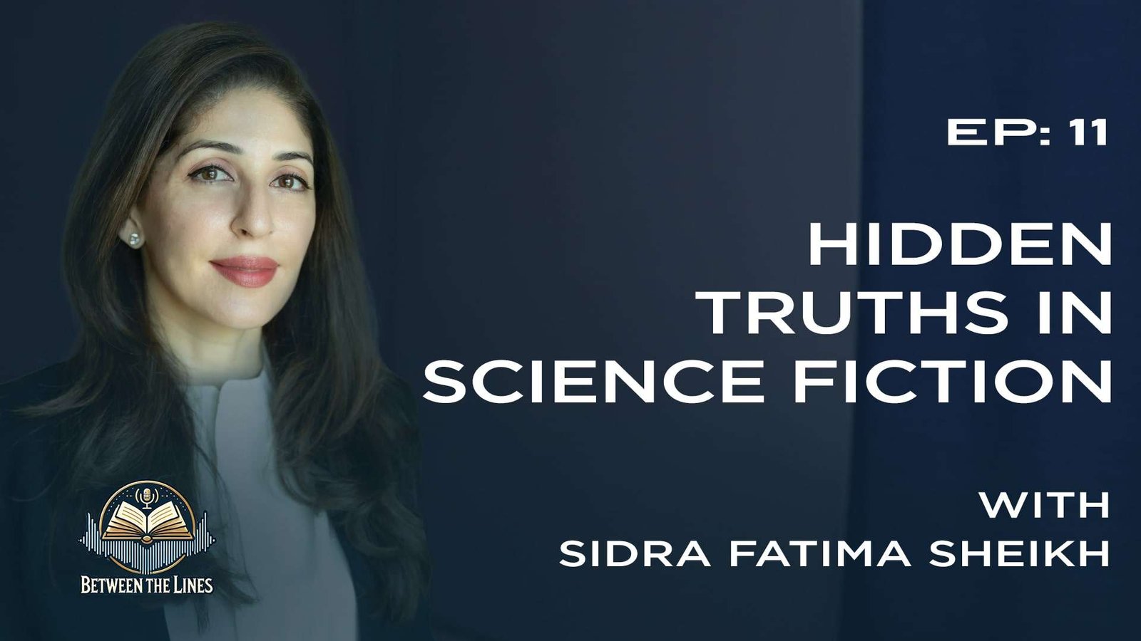 Ep 11 | Sidra Fatima Sheikh – Author