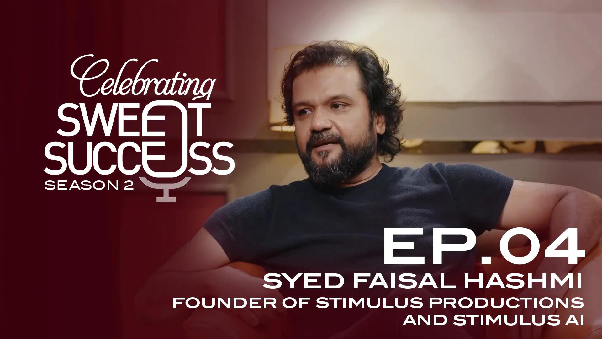 Season 2 | EP 04 | Syed Faisal Hashmi | Founder of Stimulus Productions